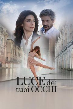 Luce dei tuoi occhi streaming ita