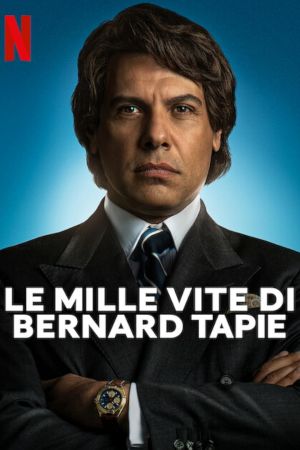 Le mille vite di Bernard Tapie streaming ita