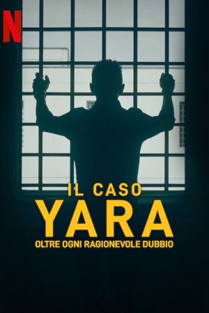 The Yara Gambirasio Case: Beyond Reasonable Doubt streaming ita