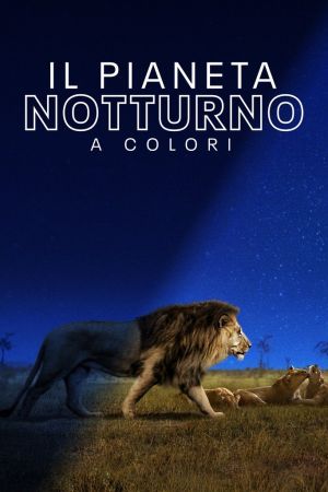 Il pianeta notturno a colori streaming ita
