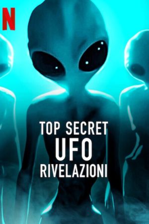 Top Secret UFO - Rivelazioni