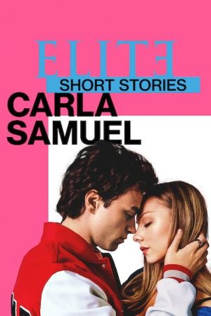 Elite Storie Brevi: Carla Samuel streaming ita