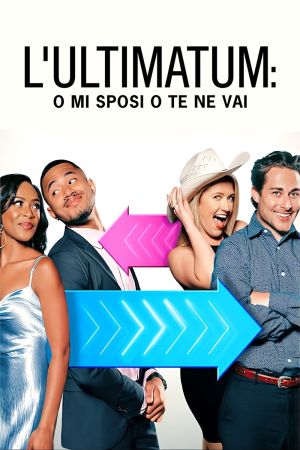 L'ultimatum: o mi sposi o te ne vai streaming ita