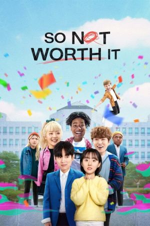 So Not Worth It streaming ita