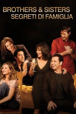 Brothers & Sisters - Segreti di famiglia streaming ita