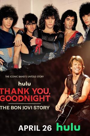 Thank You, Goodnight: The Bon Jovi Story streaming ita