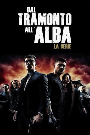 Dal tramonto all'alba - La serie streaming ita