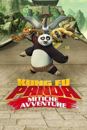 Kung Fu Panda - Mitiche avventure streaming ita