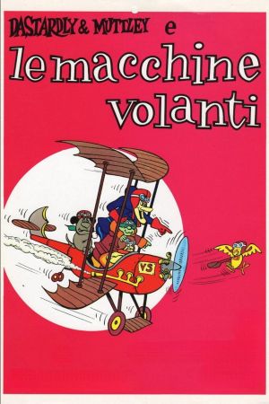 Dastardly e Muttley e le macchine volanti streaming ita